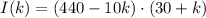 I(k) = (440-10k)\cdot(30+k)