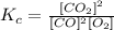 K_{c}=\frac{[CO_{2}]^{2}}{[CO]^{2}[O_{2}]}