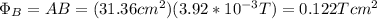 \Phi_B=AB=(31.36cm^2)(3.92*10^{-3}T)=0.122Tcm^2