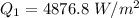 Q_1 = 4876.8 \ W/m^2