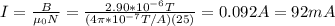 I=\frac{B}{\mu_0 N}=\frac{2.90*10^{-6}T}{(4\pi*10^{-7}T/A)(25)}=0.092A=92mA