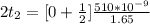 2t_2 = [ 0 + \frac{1}{2} ] \frac{510  *10^{-9} }{1.65}