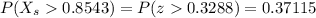 P(X_s0.8543)=P(z0.3288)=0.37115