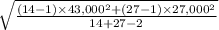 \sqrt{\frac{(14-1)\times 43,000^{2}+(27-1)\times 27,000^{2}  }{14+27-2} }