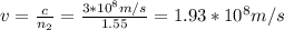 v=\frac{c}{n_2}=\frac{3*10^8m/s}{1.55}=1.93*10^8m/s