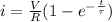 i = \frac{V}{R} (1-e^{-\frac{t}{ \tau} })