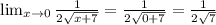 \lim_{x \rightarrow 0}  \frac{1}{2 \sqrt{x + 7} }  =  \frac{1}{2 \sqrt{0 + 7} } =  \frac{1}{2 \sqrt{7} }