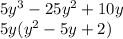 5y^3-25y^2+10y\\5y(y^2-5y+2)