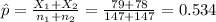 \hat p=\frac{X_{1}+X_{2}}{n_{1}+n_{2}}=\frac{79+78}{147+147}=0.534