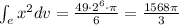 \int_{e}x^2dv = \frac{49\cdot 2^6\cdot \pi }{6}=\frac{1568\pi}{3}