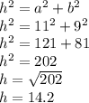 h^2=a^2+b^2\\h^2=11^2+9^2\\h^2=121+81\\h^2=202\\h= \sqrt{202}\\h=14.2