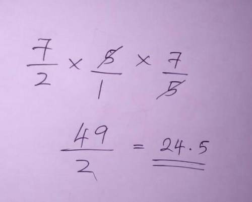 What is the answer to the following question. 7/2 times 5 times 7/5