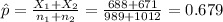 \hat p=\frac{X_{1}+X_{2}}{n_{1}+n_{2}}=\frac{688+671}{989+1012}=0.679