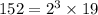 152 = 2^3 \times 19