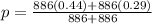 p = \frac{886 (0.44)+886(0.29)   }{886+886 }