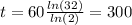 t = 60 \frac{ln(32)}{ln(2)}= 300