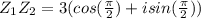Z_{1} Z_{2} = 3(cos(\frac{\pi }{2} ) + isin(\frac{\pi }{2}))