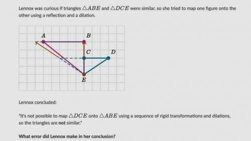 Lennox concluded: It's not possible to map \triangle DCE△DCEtriangle, D, C, E onto \triangle ABE△AB
