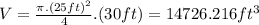 V=\frac{\pi .(25ft)^{2}}{4}.(30ft)=14726.216ft^{3}