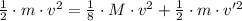 \frac{1}{2}\cdot  m \cdot v^{2} = \frac{1}{8}\cdot M \cdot v^{2} + \frac{1}{2}\cdot m \cdot v'^{2}