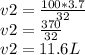 v2= \frac{100*3.7}{32} \\v2=\frac{370}{32} \\v2= 11.6 L
