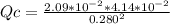 Qc=\frac{2.09*10^{-2} *4.14*10^{-2}  } {0.280^{2} }