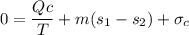 0=\dfrac{Qc}{T}+ m( s_1 -s_2) + \sigma _c