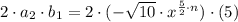 2\cdot a_{2}\cdot b_{1} =  2\cdot (-\sqrt{10}\cdot x^{\frac{5}{2}\cdot n }) \cdot  (5)