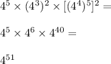 4^5\times(4^3)^2\times [(4^4)^5]^2= \\\\4^5\times 4^6 \times 4^{40}= \\\\4^{51}