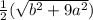 \frac{1}{2}(\sqrt{b^2+9a^2})