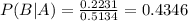 P(B|A) = \frac{0.2231}{0.5134} = 0.4346