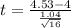 t = \frac{4.53-4}{\frac{1.04}{\sqrt{16} } }