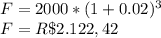 F=2000*(1+0.02)^3\\F=R\$2.122,42