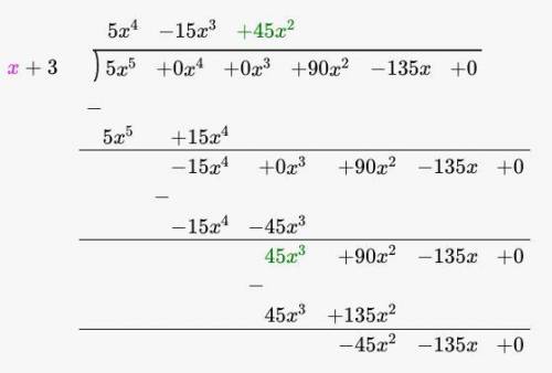 Use long division to find the quotient below (5x^5+90x^2-135x)(x+3)