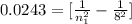0.0243=  [\frac{1}{n_1^2} - \frac{1}{8^2}  ]
