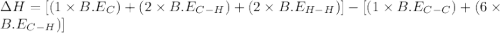 \Delta H=[(1\times B.E_{C\equivC})+(2\times B.E_{C-H})}+(2\times B.E_{H-H}) ]-[(1\times B.E_{C-C})+(6\times B.E_{C-H})]