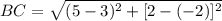 BC = \sqrt{(5-3)^{2}+[2-(-2)]^{2}}