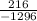 \frac{216}{-1296}