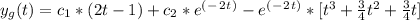 y_g(t) = c_1*( 2t - 1 ) + c_2*e^(^-^2^t^) - e^(^-^2^t^)* [ t^3 + \frac{3}{4}t^2 + \frac{3}{4}t ]