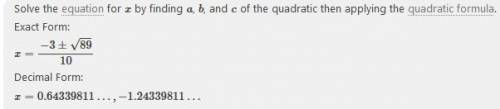 Solve 5x^2+3x-4=0 for x using quadratic formula