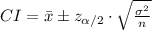 CI=\bar x\pm z_{\alpha/2}\cdot \sqrt{\frac{\sigma^{2}}{n}}