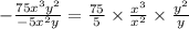 -\frac{75x^3y^2}{-5x^2y}=\frac{75}{5}\times \frac{x^3}{x^2}\times \frac{y^2}{y}