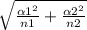\sqrt{\frac{\alpha1^2 }{n1} + \frac{\alpha2^2}{n2} }