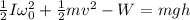 \frac{1}{2}I\omega_{0}^{2} + \frac{1}{2}mv^{2} - W = mgh