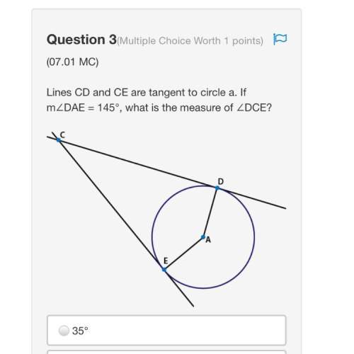 Lines cd and ce are tangent to circle a. if m∠dae = 145°, what is the measure of ∠dce?