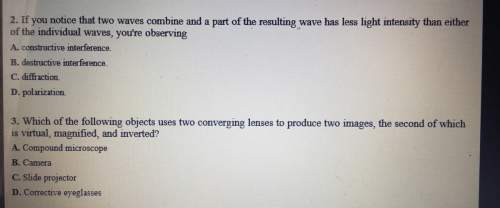 2. if you notice that two waves combine and a part of the resulting wave has less light intensity th