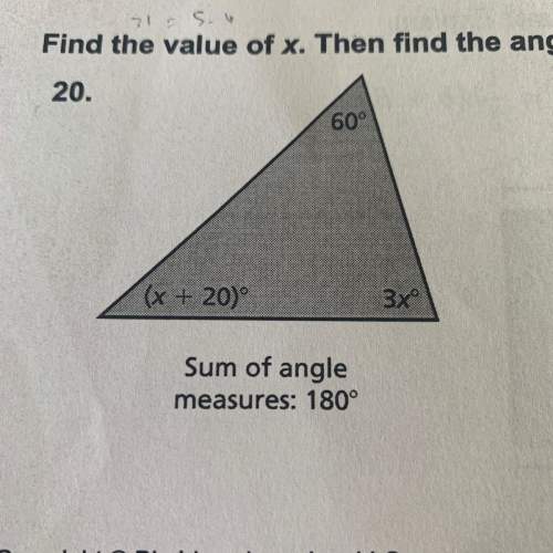 Sum of equal angles is 180 (x + 20) 3x60