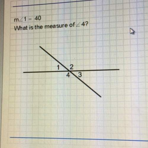 M&lt; 1=40 what is the measure of &lt; 4