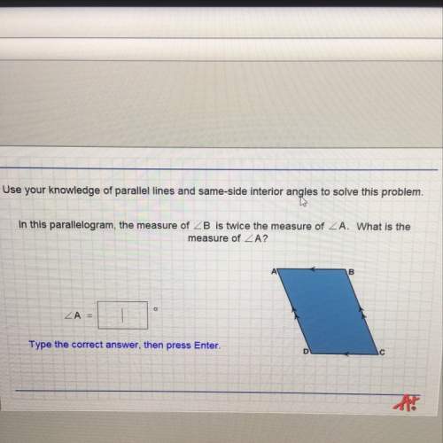 Use your knowledge of parallel lines and same-side interior angles to solve this problem. in this pa