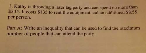 Kathy is throwing a laser tag party and can spend no more than 335 dollars. it cost 135 dollars to r